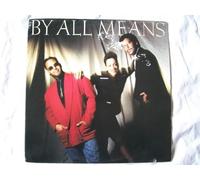 BY ALL MEANS By All Means USA LP 1988