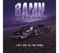 By All Means Necessary - Left Out in the Open