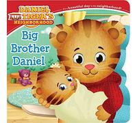 By Angela C. Santomero Big Brother Daniel (Daniel Tiger's Neighborhood) (Brdbk) [Board book]