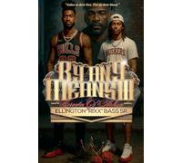 By Any Means III: Crown Of Ashes