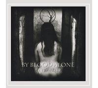 By Blood Alone - Eternally