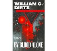 By Blood Alone William C. Dietz (Auteur)