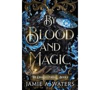 By Blood and Magic