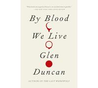 By Blood We Live