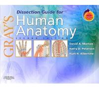 By David A. Morton - Gray's Dissection Guide for Human Anatomy: With STUDENT CONSULT Online Access: 2nd (second) Edition