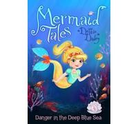 By Debbie Dadey - Danger in the Deep Blue Sea (Mer