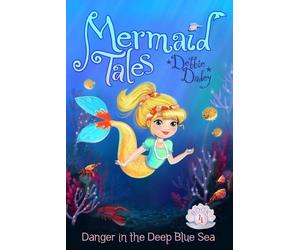 By Debbie Dadey - Danger in the Deep Blue Sea (Mer