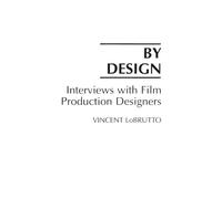 By Design: Interviews with Film Production Designers
