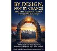 BY DESIGN, NOT BY CHANCE: There Is Still an Elohim in Yahshar'el Who Fights for His Children