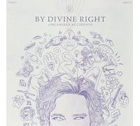 By Divine Right - Organized Accidents