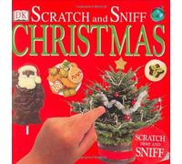 By DK Publishing Scratch and Sniff: Christmas (1st First Edition) [Board book]
