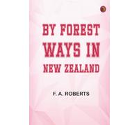 By Forest Ways in New Zealand