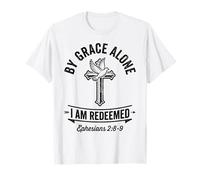 by Grace Alone I Am Redeemed Christian Faith Verse Bible Art T-Shirt