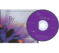 By Grace...Ephesians 2, Songs for the Masses Living as God's Children, Vol. 2