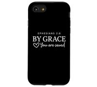 By Grace You Are Saved Ephesians 2:8 Verset biblique chrétien Coque pour iPhone SE (2020) / 7 / 8