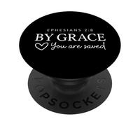 By Grace You Are Saved Ephesians 2:8 Verset biblique chrétien PopSockets PopGrip Adhésif
