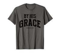 by His Grace Romans 3:24 Verset biblique chrétien inspirant T-Shirt