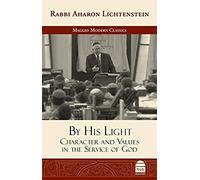 By His Light: Character And Values In The Service Of God