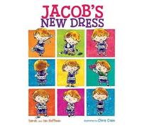 BY Hoffman, Sarah ( Author ) [{ Jacob's New Dress By Hoffman, Sarah ( Author ) Mar - 01- 2014 ( Hardcover ) } ]