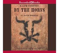 by Horns (The Ralph Compton Novels) [Import]