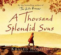 By Khaled Hosseini A Thousand Splendid Suns (abridged edition)