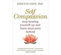 By Kristin Neff Self Compassion Paperback - July 2011