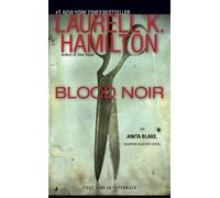By Laurell K. Hamilton:Blood Noir (Anita Blake, Vampire Hunter) [Mass Paperback]
