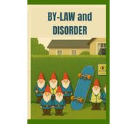 BY-LAW AND DISORDER: Welcome to Sycamore Close, where order is sacred and chaos is timed to the second.
