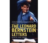 By Leonard Bernstein ; Nigel Simeone ( Author ) [ Leonard Bernstein Letters By Nov-2014 Paperback