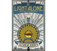 By Light Alone Adam Roberts Adam Roberts (Auteur)