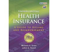 By Michelle A. Green - Understanding Health Insurance: A Guide to Billing and Reimbursement (10th Edition) (12/23/09)