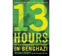 [By MItchell Zuckoff ] 13 Hours: The Inside Account of What Really Happened In Benghazi (Paperback)【2018】by MItchell Zuckoff (Author) (Paperback)
