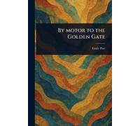 By Motor to the Golden Gate