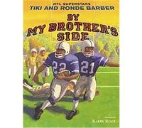 By My Brother's Side Robert Burleigh, Ronde Barber, Tiki Barber (Auteur)