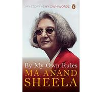 By My Own Rules: My Story in My Own Words