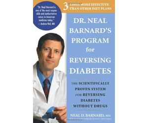 By Neal D. Barnard Dr. Neal Barnard's Program for Reversing Diabetes: The Scientifically Proven System for Reversing Di (1st)
