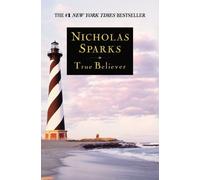 By Nicholas Sparks - True Believer (Reprint)