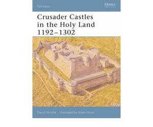By Nicolle, Dr David Crusader Castles in the Holy Land 1192-1302: 32 (Fortress) Paperback - July 2005
