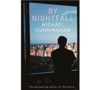 By Nightfall by Michael Cunningham Paperback Book Cunningham, Michael (Auteur)
