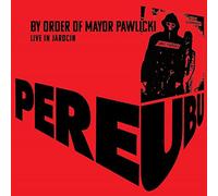 Pere Ubu - By Order Of Mayor Pawlicki (Live In Jarocin) [Vinyl] Black, Red