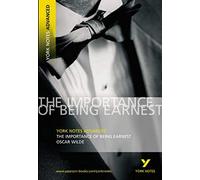 By Oscar Wilde Importance of Being Ernest: York Notes Advanced (1st Edition)