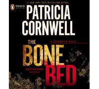 By Patricia Cornwell - The Bone Bed (Kay Scarpetta Mysteries) (Unabridged) (9/16/12)