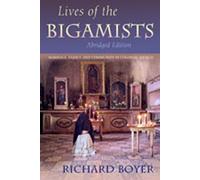 By Rchard Boyer - Lives of the Bigamists: Marriage
