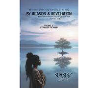 By Reason & Revelation - Volume 3: Establish the Mind: Walking in Soundness, Obedience, and Bold Trust