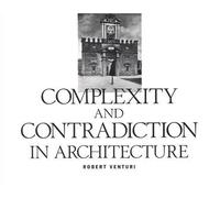 By Robert Venturi - Complexity and Contradiction in Architecture (Museum of Modern Art Papers on Architecture) (2nd Revised edition)