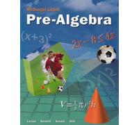 By Ron Larson Laurie Boswell Timothy Kanold Lee Stiff - McDougal Littell Middle School Math: Student Edition Pre-Algebra 2005