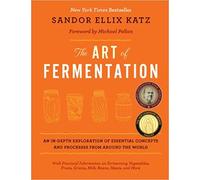 [By Sandor Ellix Katz ] The Art of Fermentation: An In-Depth Exploration of Essential Concepts and Processes from around the World (Hardcover)【2018】by Sandor Ellix Katz (Author) (Hardcover)