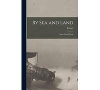 By Sea And Land: Some Naval Doings