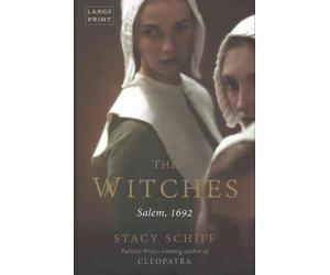By Stacy Schiff ( Author ) [ Witches: Salem, 1692 By Oct-2015 Hardcover