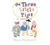 By Steven GuarnacciaThe Three Little Pigs: An Architectural Tale[Hardcover] June 1, 2010
